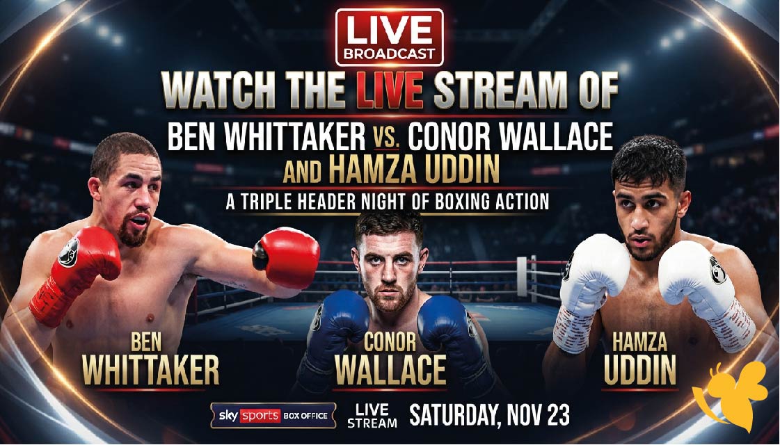 Watch the Live Stream of Ben Whittaker vs. Conor Wallace and Hamza Uddin