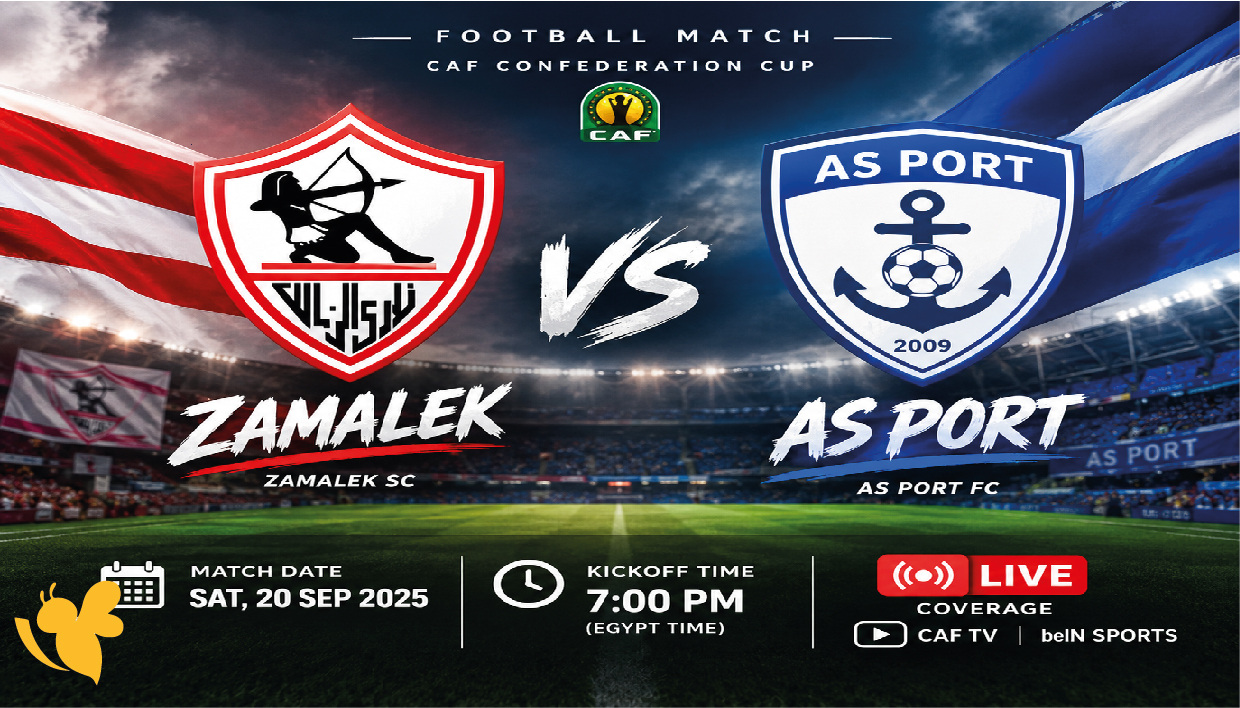 Zamalek vs AS Port: Match Date, Kickoff Time and Live Coverage Zamalek vs AS Port: Match Date, Kickoff Time and Live Coverage