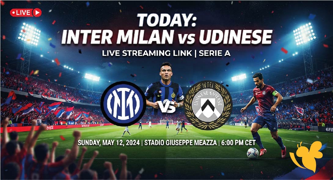 Inter Milan vs Udinese Live Streaming Link Today in Serie A Inter Milan vs Udinese Live Streaming Link Today in Serie A
