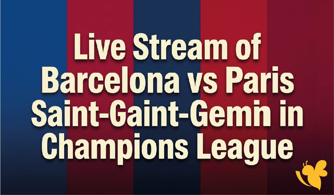 &nbsp;Live Stream of Barcelona vs Paris Saint-Germain in the UEFA Champions League